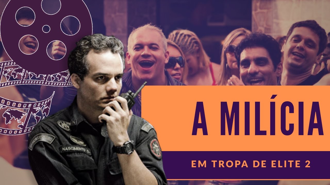 Tropa de Elite 2 e a milícia - CineGRI